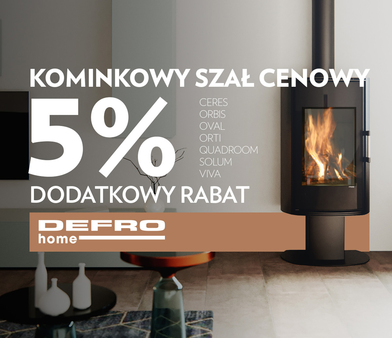 Do końca sierpnia Defro Home ORBIS z 5% rabatem