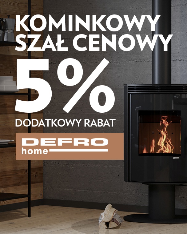 Kominkowy szał cenowy 5% - Do końca października